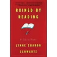 thumbnail image 1 of Ruined By Reading : A Life in Books (Paperback), 1 of 1