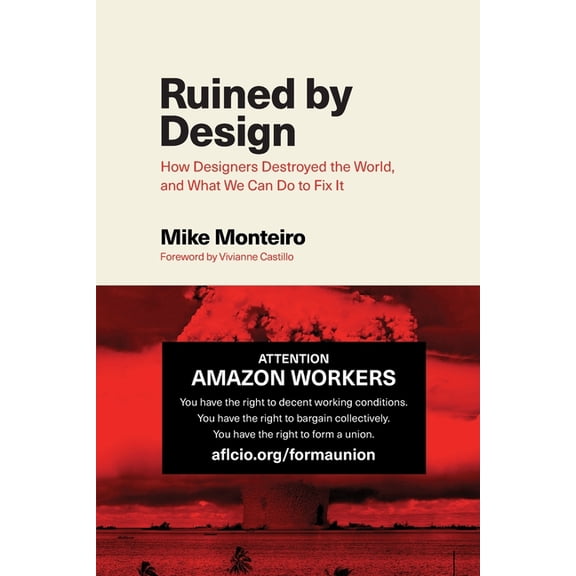 Pre-Owned Ruined by Design: How Designers Destroyed the World, and What We Can Do to Fix It (Paperback)