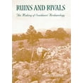 thumbnail image 1 of Ruins and Rivals : The Making of Southwest Archaeology (Paperback), 1 of 1