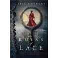 thumbnail image 1 of Pre-Owned Ruins of Lace (Paperback 9781402268038) by Iris Anthony, 1 of 1