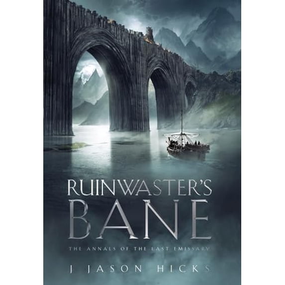 Pre-Owned Ruinwaster's Bane - The Annals of the Last Emissary Hardcover