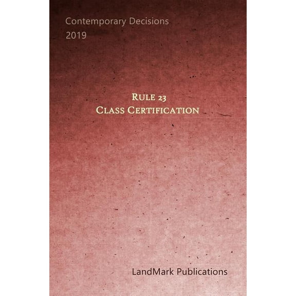Rule 23 and Class Certification (Paperback)