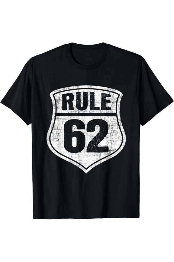 Rule 62 - Sobriety Anniversary Recovery Sober AA NA T-Shirt