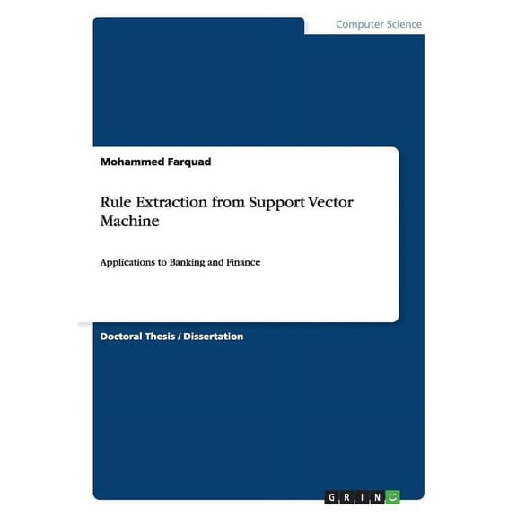 Rule Extraction from Support Vector Machine