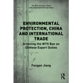 thumbnail image 1 of Rule of Law in China and Comparative Per Environmental Protection, China and International Trade: Greening the WTO Ban on Chinese Export Duties, (Paperback), 1 of 1