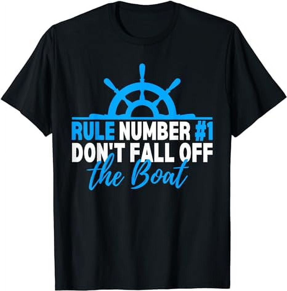 Rule Number 1 Don't Fall Off The Boat funny Cruise Ship T-Shirt ...