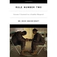 thumbnail image 1 of Pre-Owned Rule Number Two: Lessons I Learned in a Combat Hospital (Hardcover) 0316067903 9780316067904, 1 of 1
