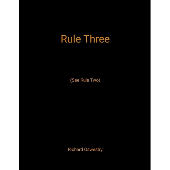Rule Three: (See Rule Two), (Paperback)