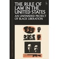 thumbnail image 1 of Rule of Law in Context The Rule of Law in the United States: An Unfinished Project of Black Liberation, (Hardcover), 1 of 1