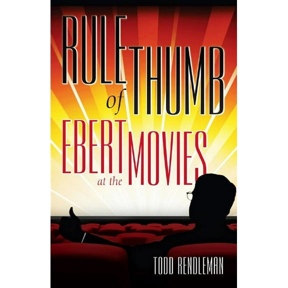 Rule of Thumb: Ebert at the Movies, (Paperback)