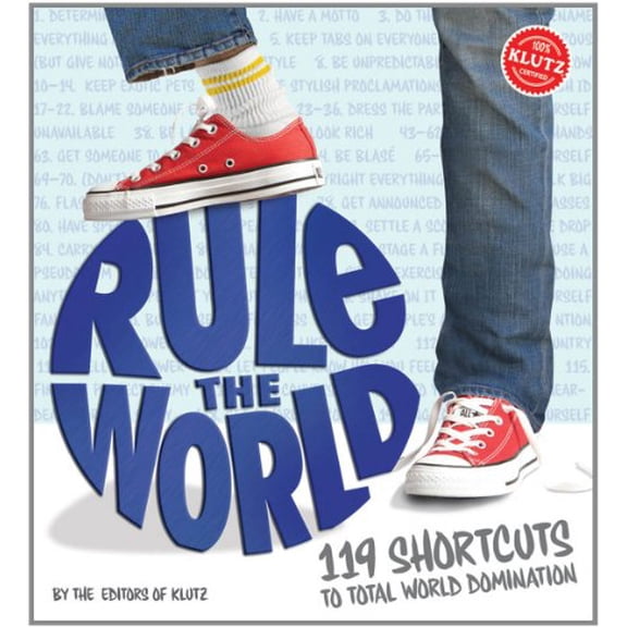 Pre-Owned Rule the World: 119 Shortcuts to Total World Domination (Klutz) Paperback