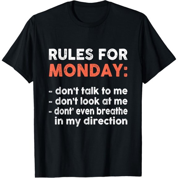 Rules For Monday, Office Tee | Monday Mood T-Shirt