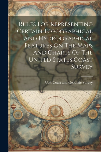 Rules For Representing Certain Topographical And Hydrographical ...