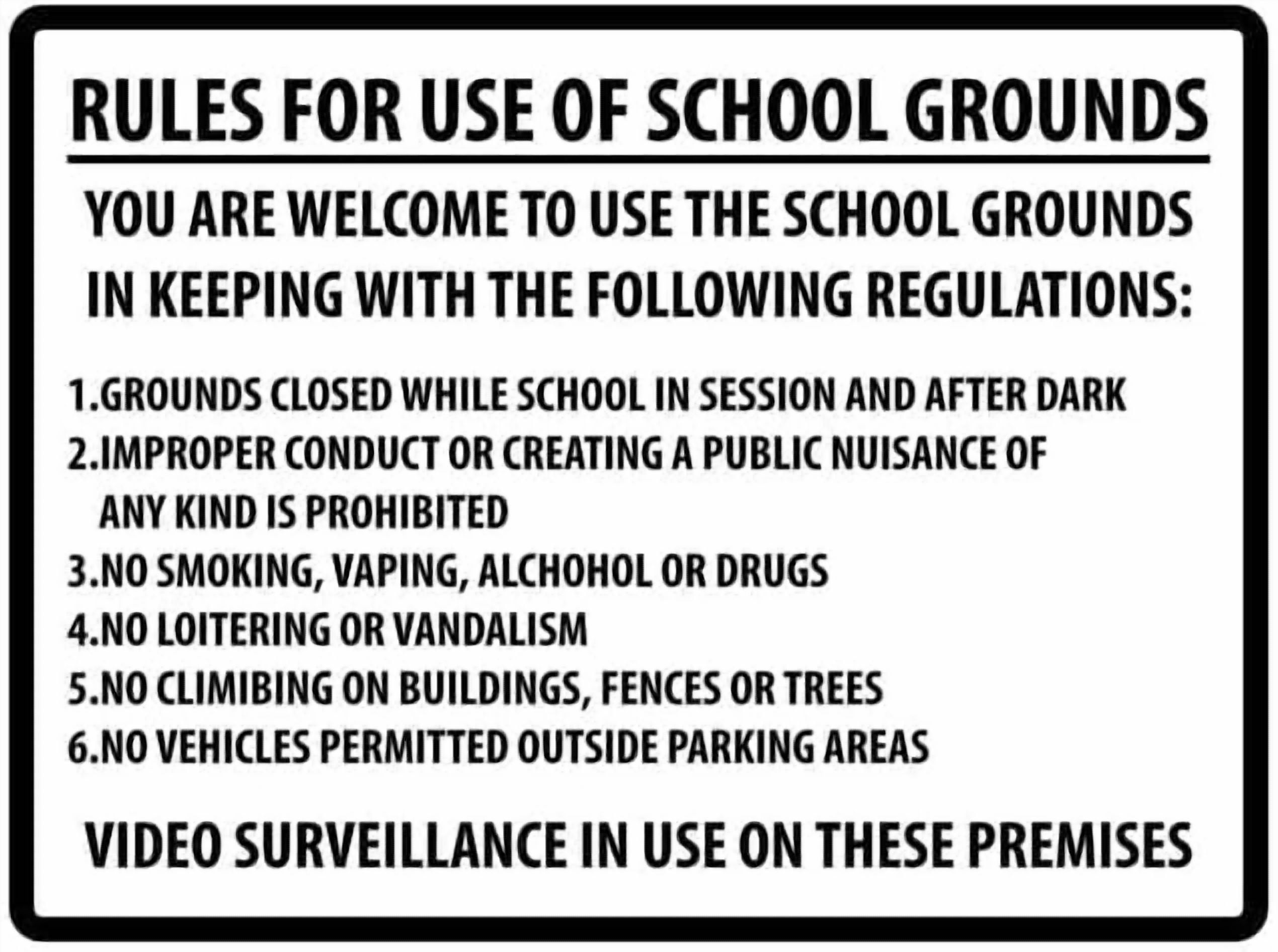 Rules For Use Of School Grounds Rust Free Aluminum Sign - Printed With ...