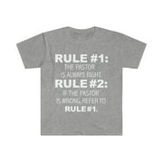 Rules Pastor is always right Preacher never wrong Unisex T-shirt S-3XL