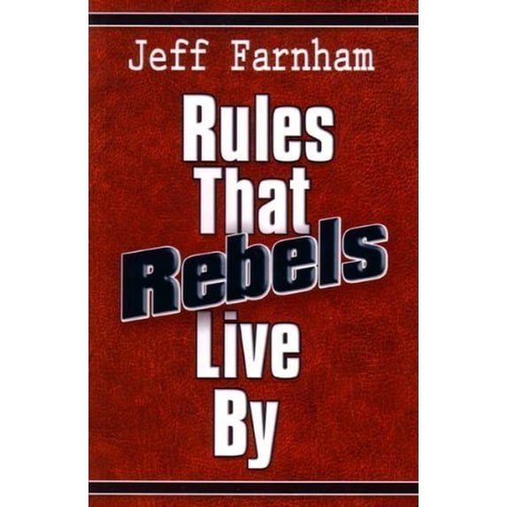 Pre-Owned Rules That Rebels Live By Paperback