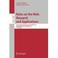 thumbnail image 1 of Rules on the Web: Research and Applications: 6th International Symposium, Ruleml 2012, Montpellier, France, August 27-29, (Paperback), 1 of 1