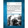 thumbnail image 1 of Rules and Regulations for the Government of the Portland Police Department. (Paperback), 1 of 1