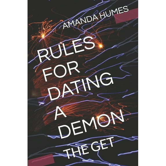 Rules for Dating a Demon: Rules for Dating a Demon : The Get (Series #1) (Paperback)