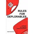 thumbnail image 1 of Pre-Owned Rules for Deplorables : A Primer for Fighting Radical Socialism in America (Paperback) 9780692170984, 1 of 1