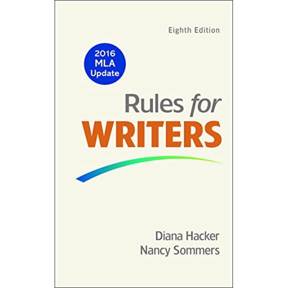 Pre-Owned Rules for Writers with 2016 MLA Update, 9781319083496, 1319083498, Paperback, Eighth edition