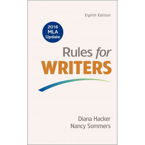 Pre-Owned Rules for Writers with 2016 MLA Update, 9781319083496, 1319083498, Paperback, Eighth edition