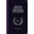 thumbnail image 1 of Rules for the Inspection and Measurement of Timber for the Navy of the United States (Hardcover), 1 of 1