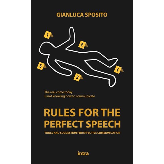 Rules for the Perfect Speech : Tools and Suggestions for Effective Communication (Paperback)