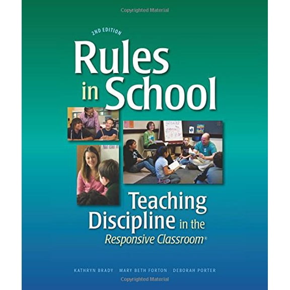 Pre-Owned Rules in School: Teaching Discipline in the Responsive Classroom (Paperback) 1892989425 9781892989420