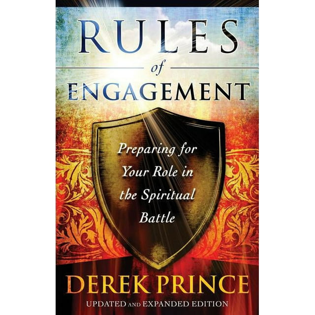 Rules of Engagement: Preparing for Your Role in the Spiritual Battle (Paperback)