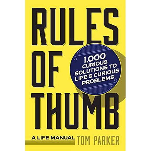 Pre-Owned Rules of Thumb: A Life Manual (Paperback) 0761150730 9780761150732