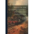 thumbnail image 1 of Rules of the Grand Central Station and Harlem Line (Paperback), 1 of 1