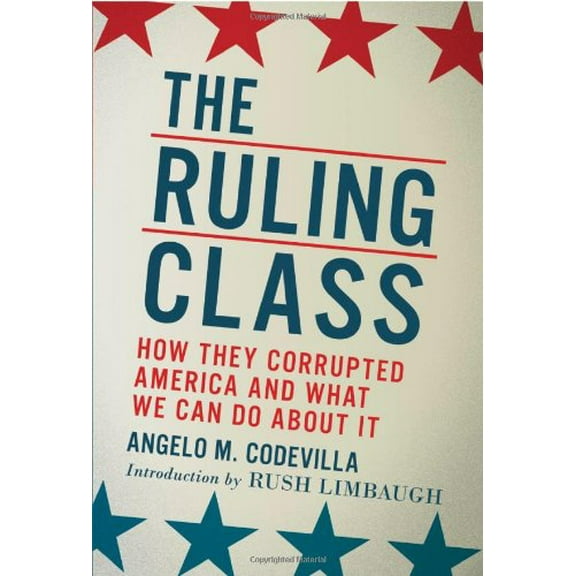 Pre-Owned The Ruling Class: How They Corrupted America and What We Can Do about It (Paperback) 0825305586 9780825305580
