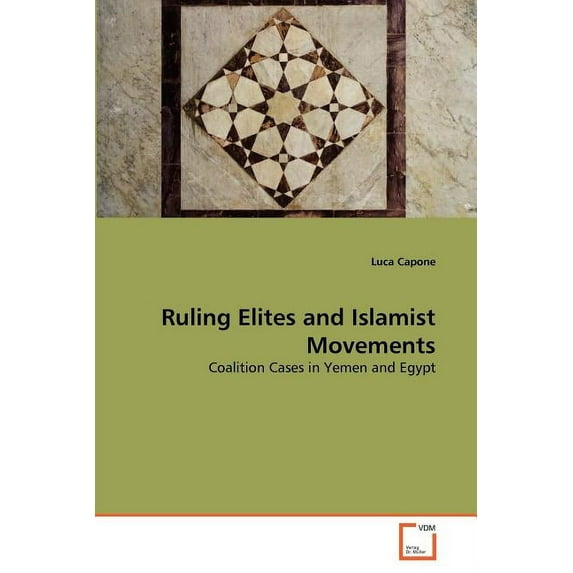 Ruling Elites and Islamist Movements