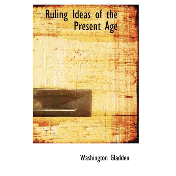 Ruling Ideas of the Present Age (Hardcover)