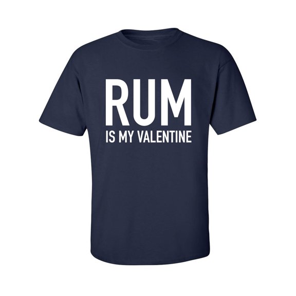 Rum Is My Valentine Adult Short Sleeve T-shirt