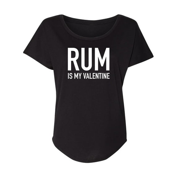 Rum Is My Valentine Womens Dolman Tee