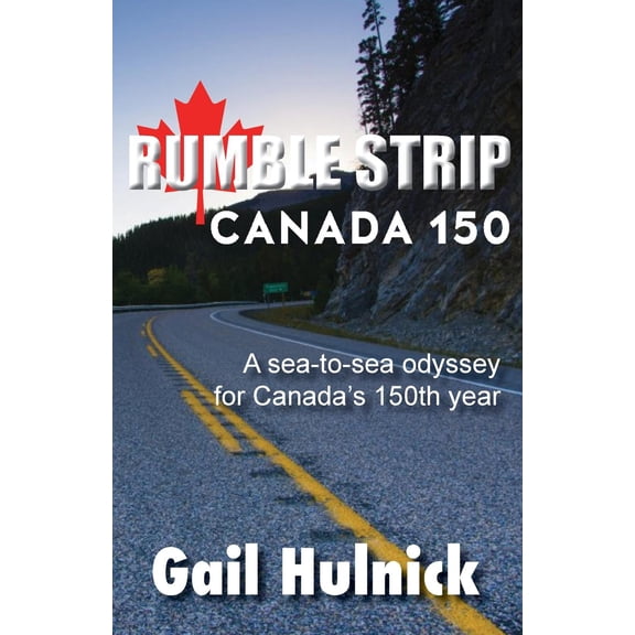 Rumble Strip: Rumble Strip Canada 150 (Paperback)