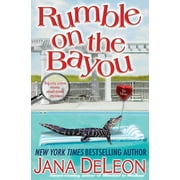 Rumble on the Bayou  Paperback  1940270014 9781940270012 Jana DeLeon