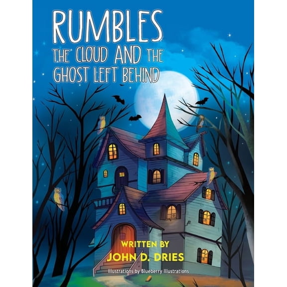 Rumbles The Cloud and The Ghost Left Behind, (Paperback)