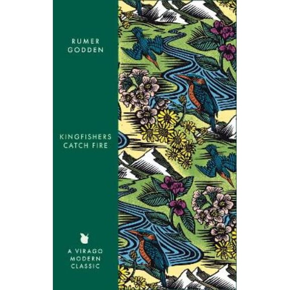 Rumer Godden Kingfishers Catch Fire (Paperback) Virago Modern Classics