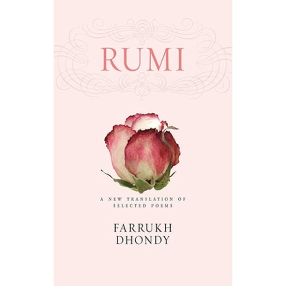 Pre-Owned Rumi: A New Translation of Selected Poems (Hardcover) 1611457831 9781611457834