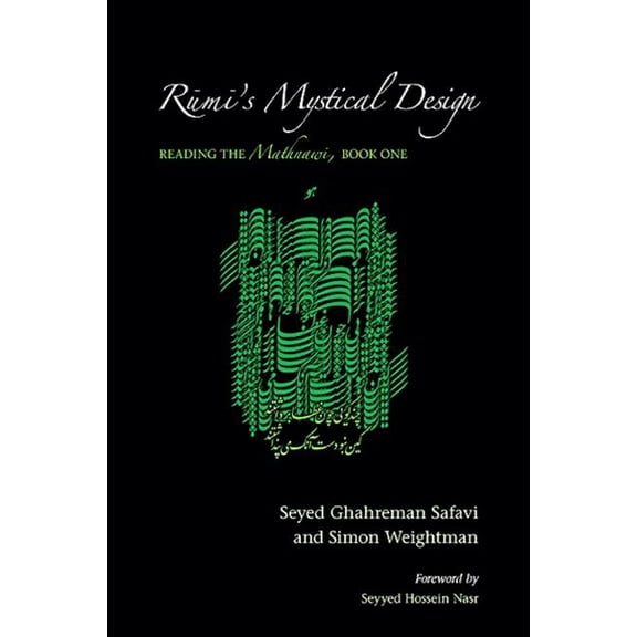 Rumi's Mystical Design : Reading the Mathnawi, Book One
