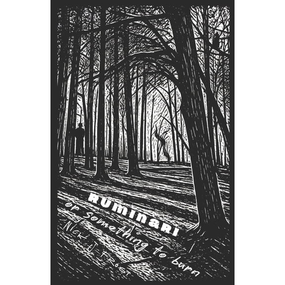 Ruminari, or Something to Burn, (Paperback)