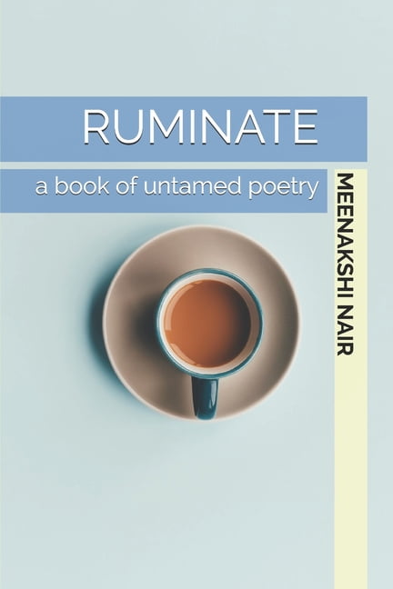Ruminate: a book of untamed poetry, (Paperback)