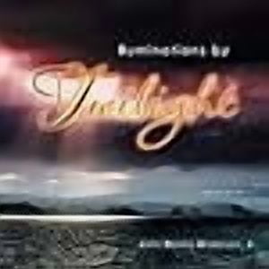 Ruminations by Twilight