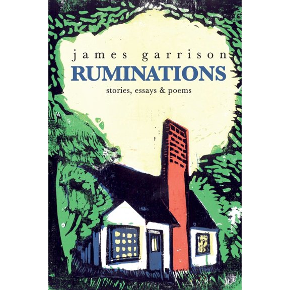 Ruminations: stories, essays & poems, (Paperback)