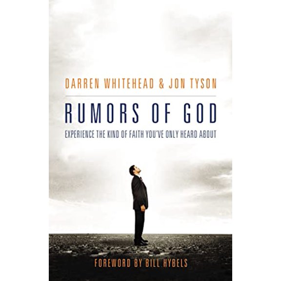 Pre-Owned A Rumors of God: Experience the Kind of Faith You��ve Only Heard about (Paperback) 1595553630 9781595553638