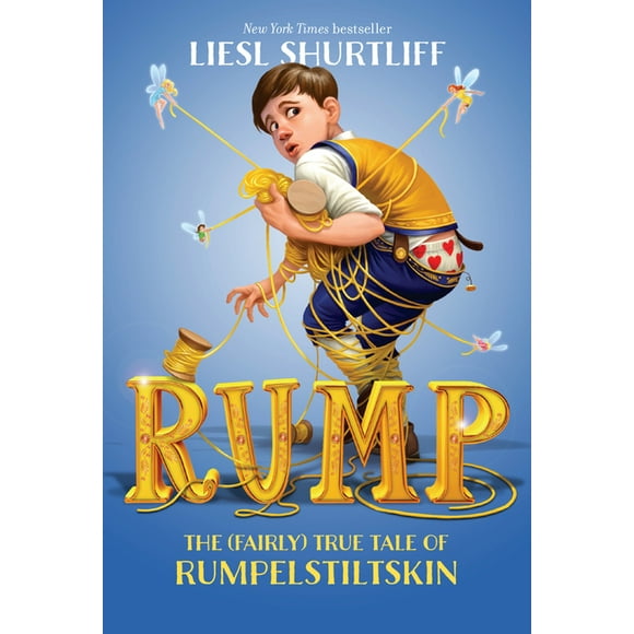 Rump: The (Fairly) True Tale of Rumpelstiltskin (Paperback)