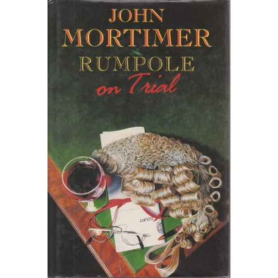 Pre-Owned Rumpole on Trial (Hardcover) 0670844594 9780670844593